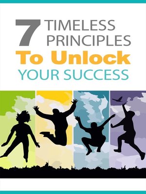cover image of 7 Timeless Principles to Unlock Your Success